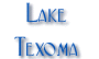 Lake Texoma is a fantastic vacation paradise