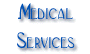 Medical Services